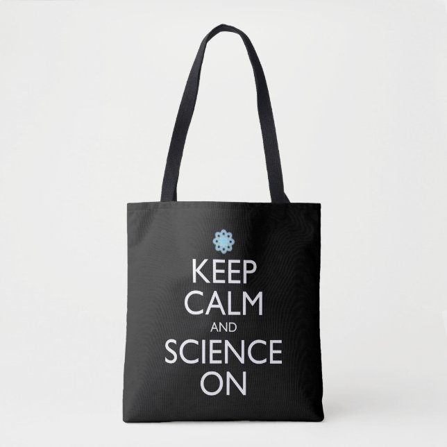 Keep Calm And Science On Tote Bag (Front)