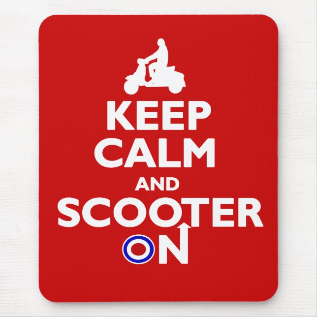 Keep Calm and Scooter On Mousepad (Front)