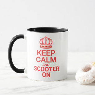 Keep Calm and Scooter On Mug