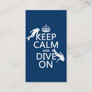 Keep Calm and (scuba) Dive On (in any colour) Business Card