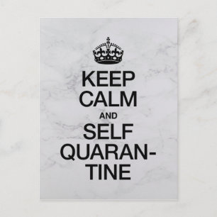 Keep Calm and Self Quarantine Postcard