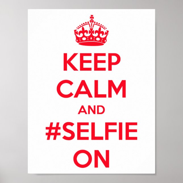 Keep calm and #selfie on poster (Front)