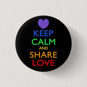 Keep Calm and Share Love 1 Inch Round Button
