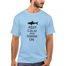 Keep Calm and Shark On