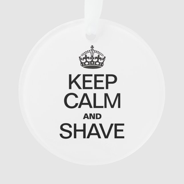 KEEP CALM AND SHAVE ORNAMENT (Front)
