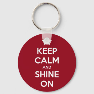 Keep Calm and Shine On Red Keychain