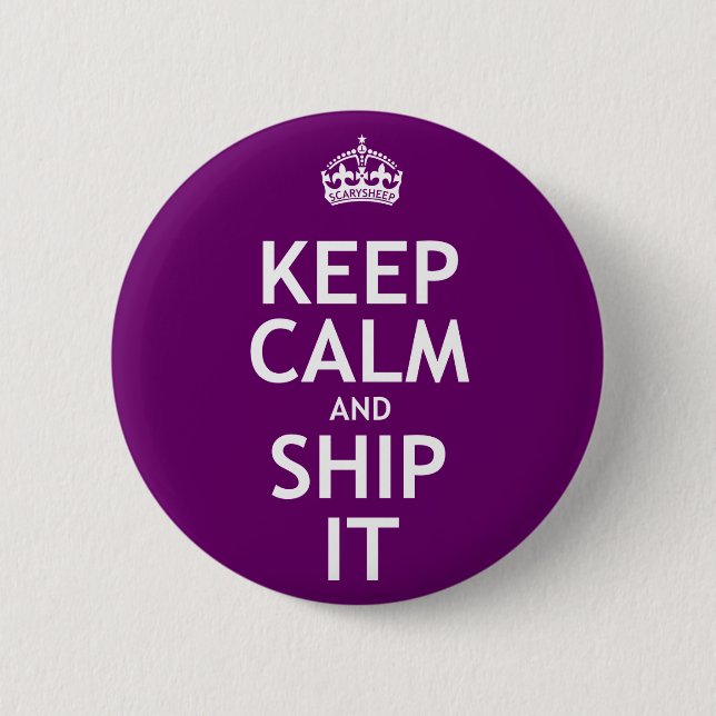 Keep Calm and Ship It 2 Inch Round Button (Front)