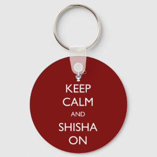 Keep Calm and Shisha On Keychain
