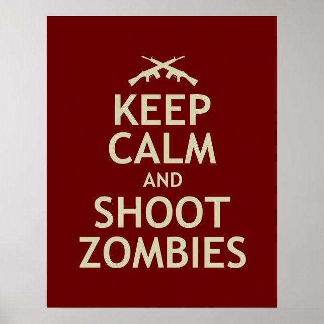 Keep Calm and Shoot Zombies Poster (Front)