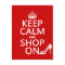 Keep Calm and Shop On - all colours