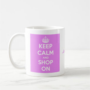 Keep Calm and Shop On Pink Coffee Mug