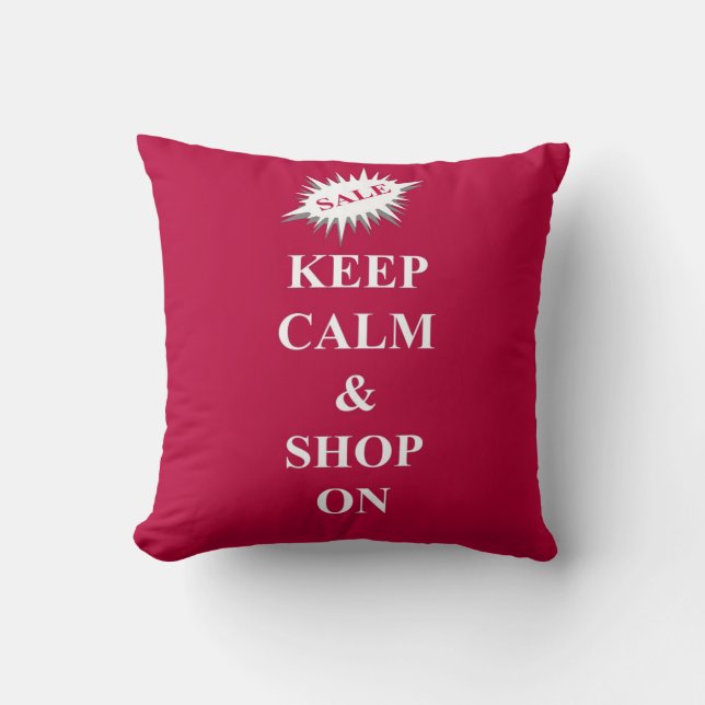 Keep calm and shop on throw pillow (Front)