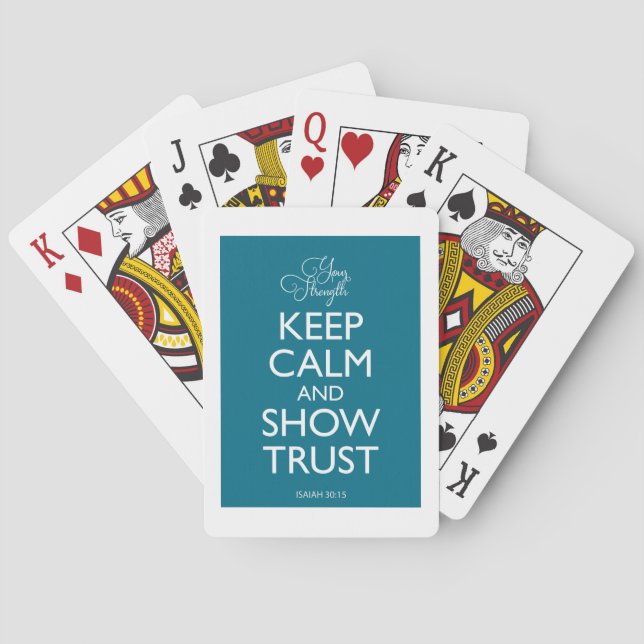 Keep Calm and Show Trust Playing Cards (Back)