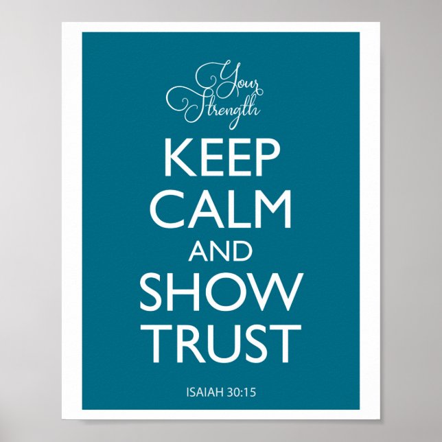 Keep Calm and Show Trust Poster (Front)
