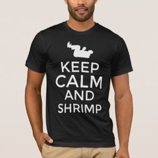 Keep calm and shrimp T-Shirt