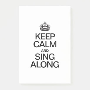 KEEP CALM AND SING ALONG POST-IT NOTES