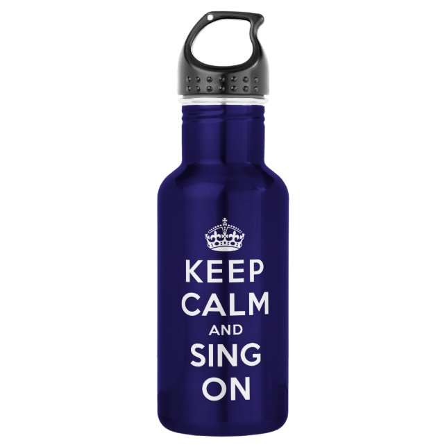 Keep Calm and Sing On 532 Ml Water Bottle (Front)
