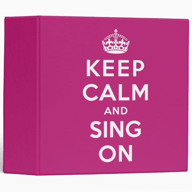 Keep Calm and Sing On Binder (Front/Spine)