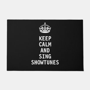 Keep Calm and Sing Showtunes Doormat