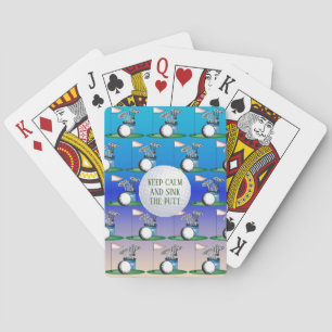 Keep Calm And Sink The Putt. Playing Cards