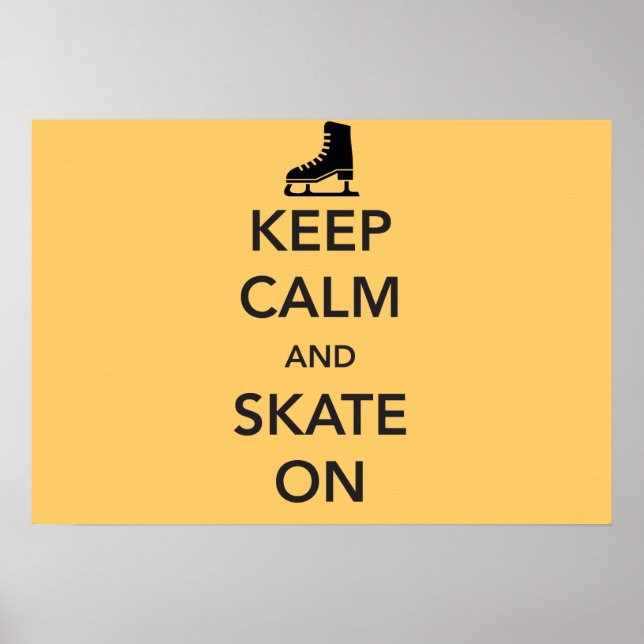 Keep Calm and Skate On Poster (Front)