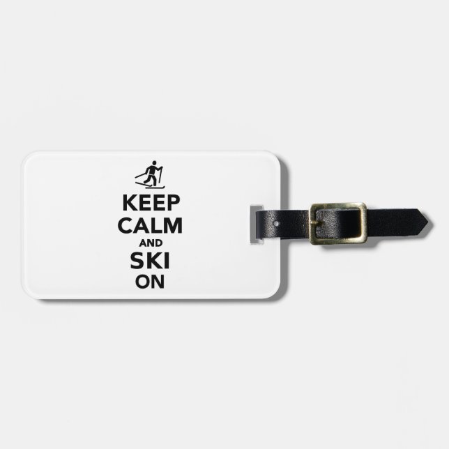 Keep calm and Ski on Luggage Tag (Front Horizontal)