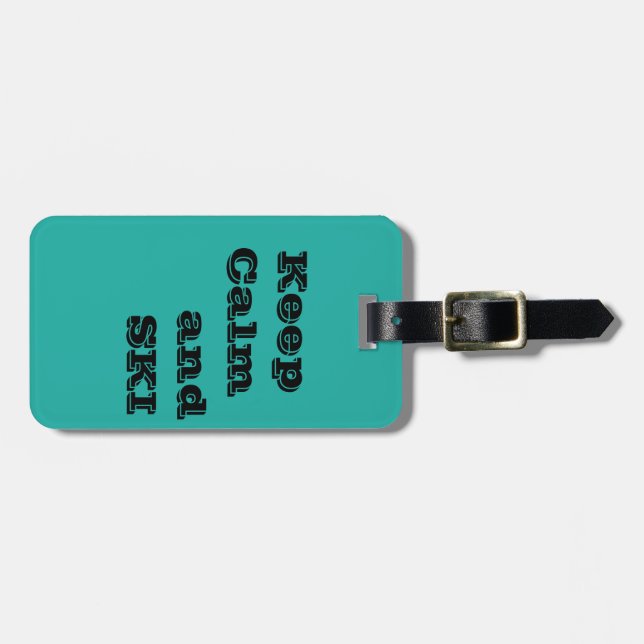 Keep Calm and SKI Quote Luggage Tag (Front Horizontal)