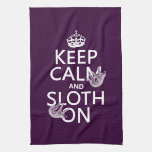 Keep Calm and Sloth On Kitchen Towel