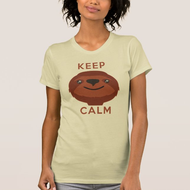 Keep Calm and Sloth On T-Shirt (Front)