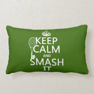 Keep Calm and Smash It (tennis)(any colour) Lumbar Pillow
