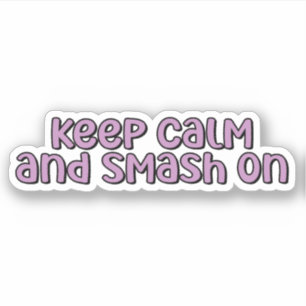 Keep Calm and Smash On Purple Pickleball