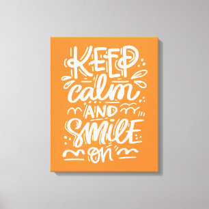 Keep Calm And Smile On Canvas Print