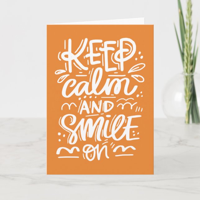 Keep Calm And Smile On Card (Front)