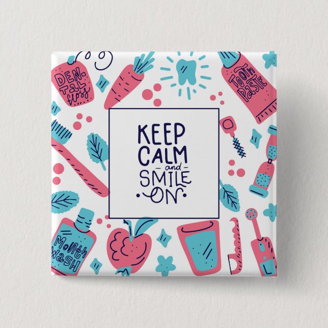 Keep Calm And Smile On | Cute Phrase 2 Inch Square Button (Front)