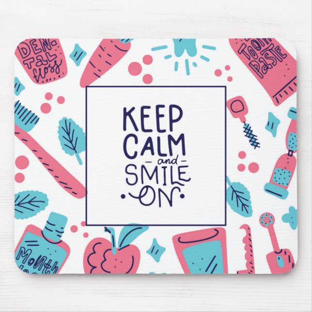 Keep Calm And Smile On | Cute Phrase Mouse Pad (Front)