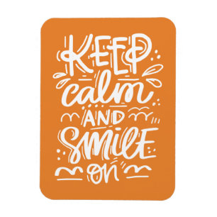 Keep Calm And Smile On Magnet