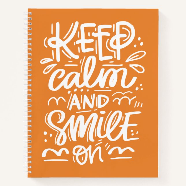 Keep Calm And Smile On Notebook (Front)
