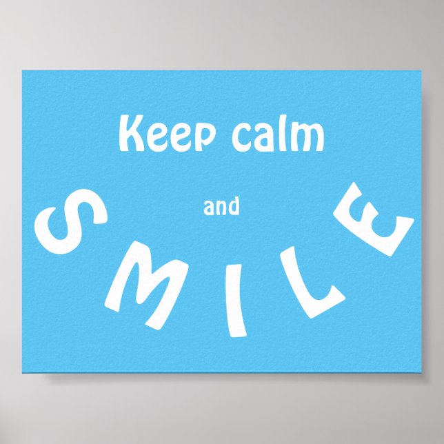 Keep  Calm and Smile Poster (Front)