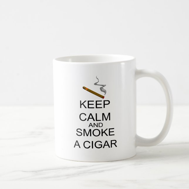 Keep Calm And Smoke A Cigar Coffee Mug (Right)