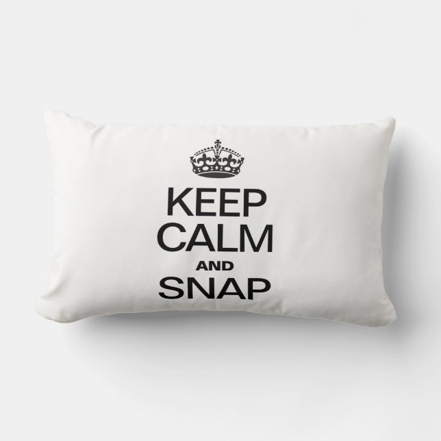 KEEP CALM AND SNAP LUMBAR PILLOW (Front)