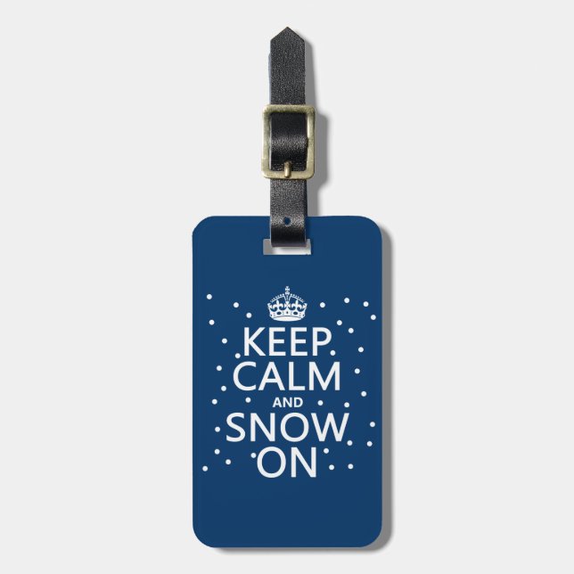 Keep Calm and Snow On Luggage Tag (Front Vertical)