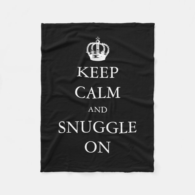 Keep Calm and Snuggle On | Create your Own Fleece Blanket (Front)