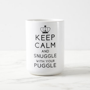 Keep Calm and Snuggle With Your Puggle Mug
