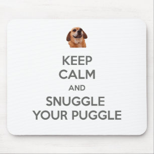 Keep Calm and Snuggle Your Puggle MOUSEPAD