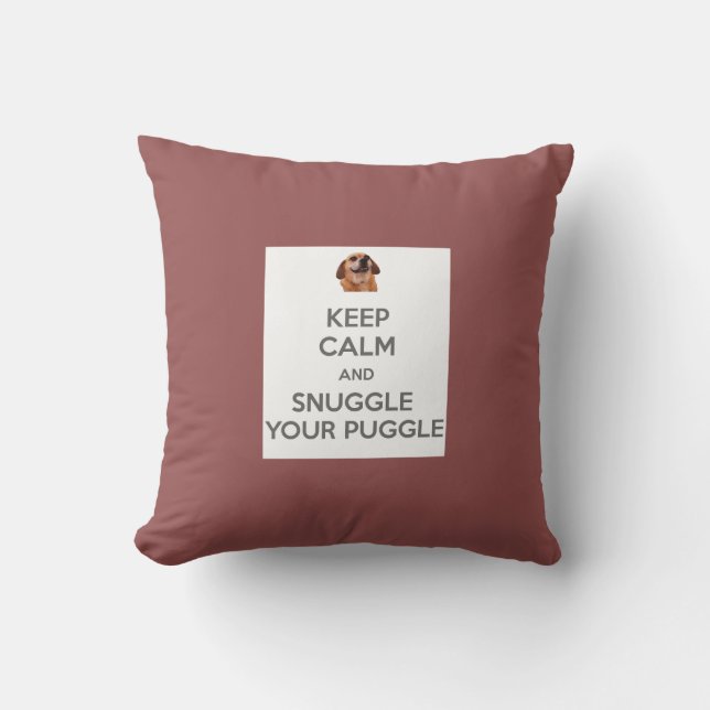 Keep Calm and Snuggle Your Puggle PILLOW (Front)