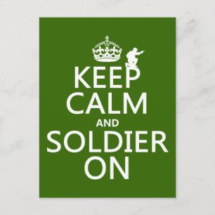 Keep Calm and Soldier On (any background colour) Postcard