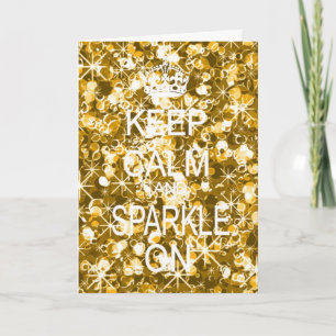 Keep Calm and Sparkle gold glitz Christmas card