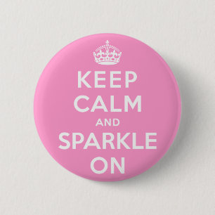 Keep Calm and Sparkle On 2 Inch Round Button