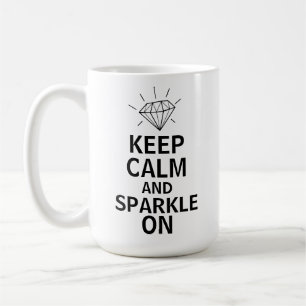 Keep Calm and Sparkle On Funny Jewellery Gem Lover Coffee Mug