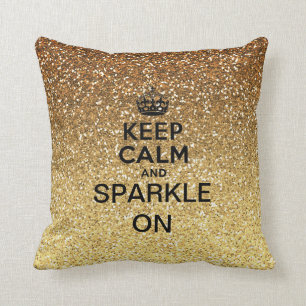 Keep Calm and Sparkle On Gold Faux Glitter Throw Pillow